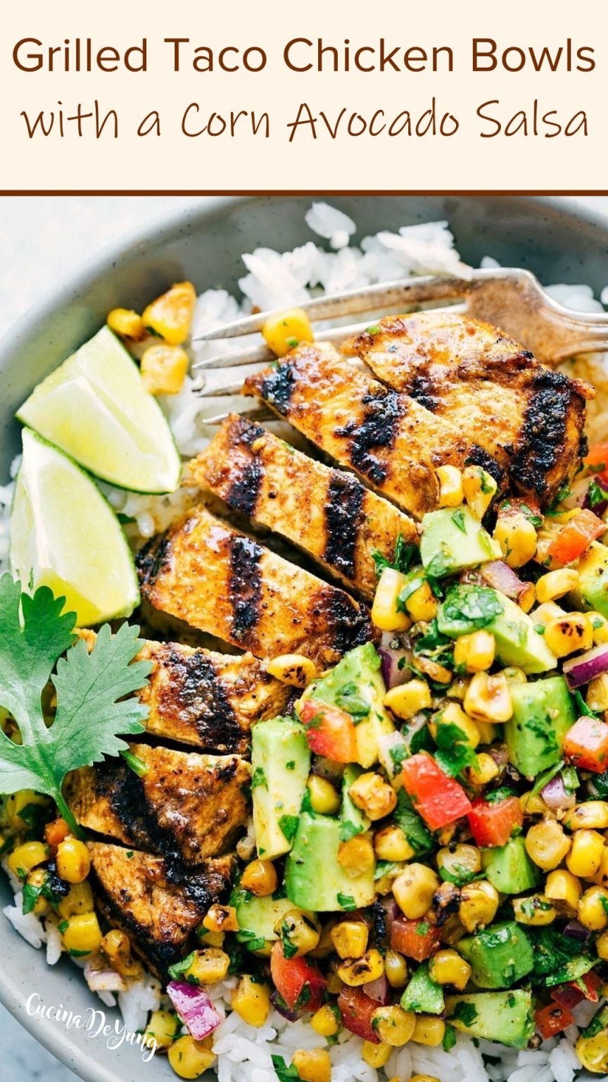 The BEST Grilled Taco Chicken Bowls with a Corn Avocado Salsa ...