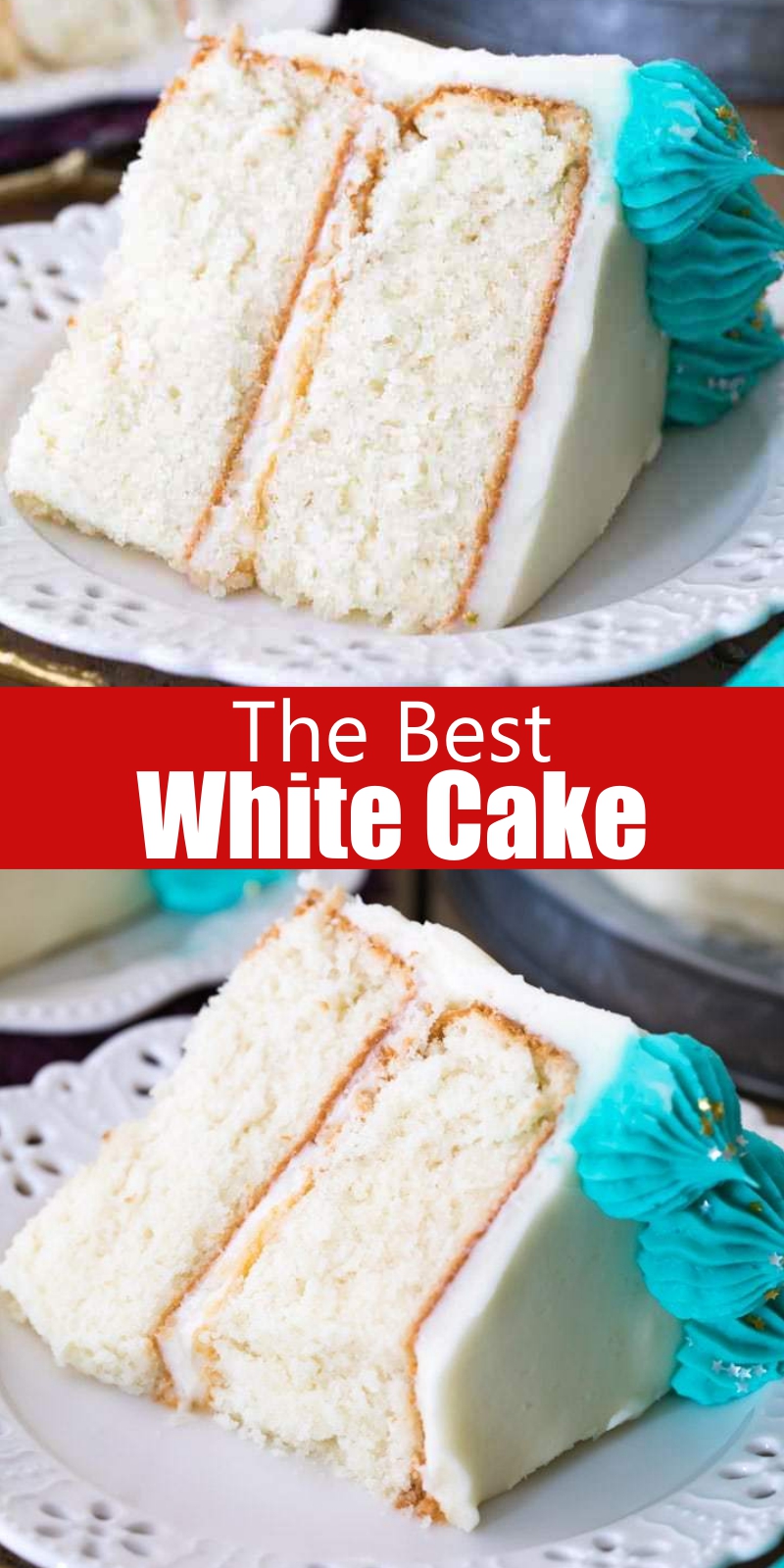 The Best White Cake Recipe - CUCINA DE YUNG